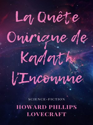 cover image of La Quête Onirique de Kadath l'Inconnue